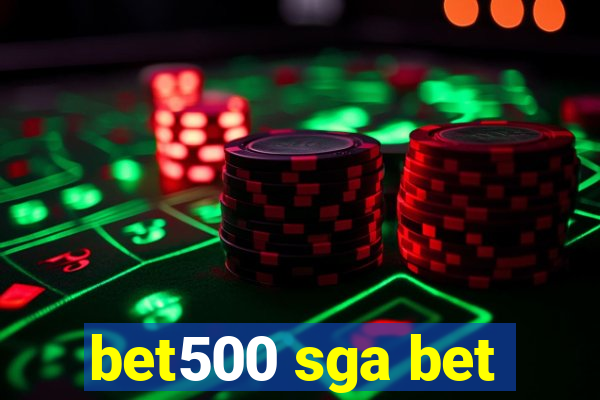 bet500 sga bet